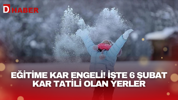 Hangi illerde okullar tatil edildi? Eğitime kar engeli! İşte 6 Şubat kar tatili olan yerler